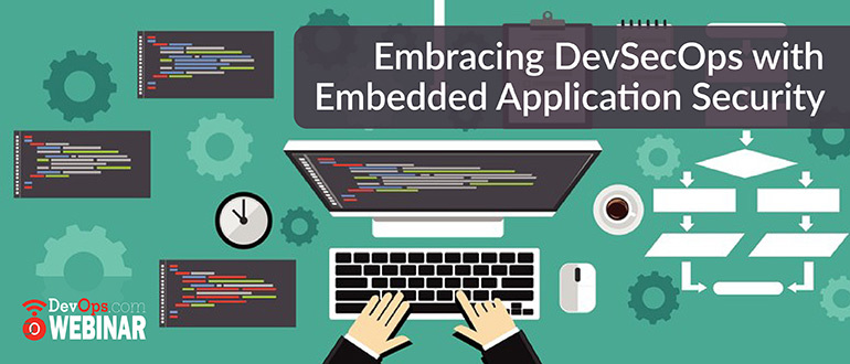 Embracing DevSecOps with Embedded Application Security