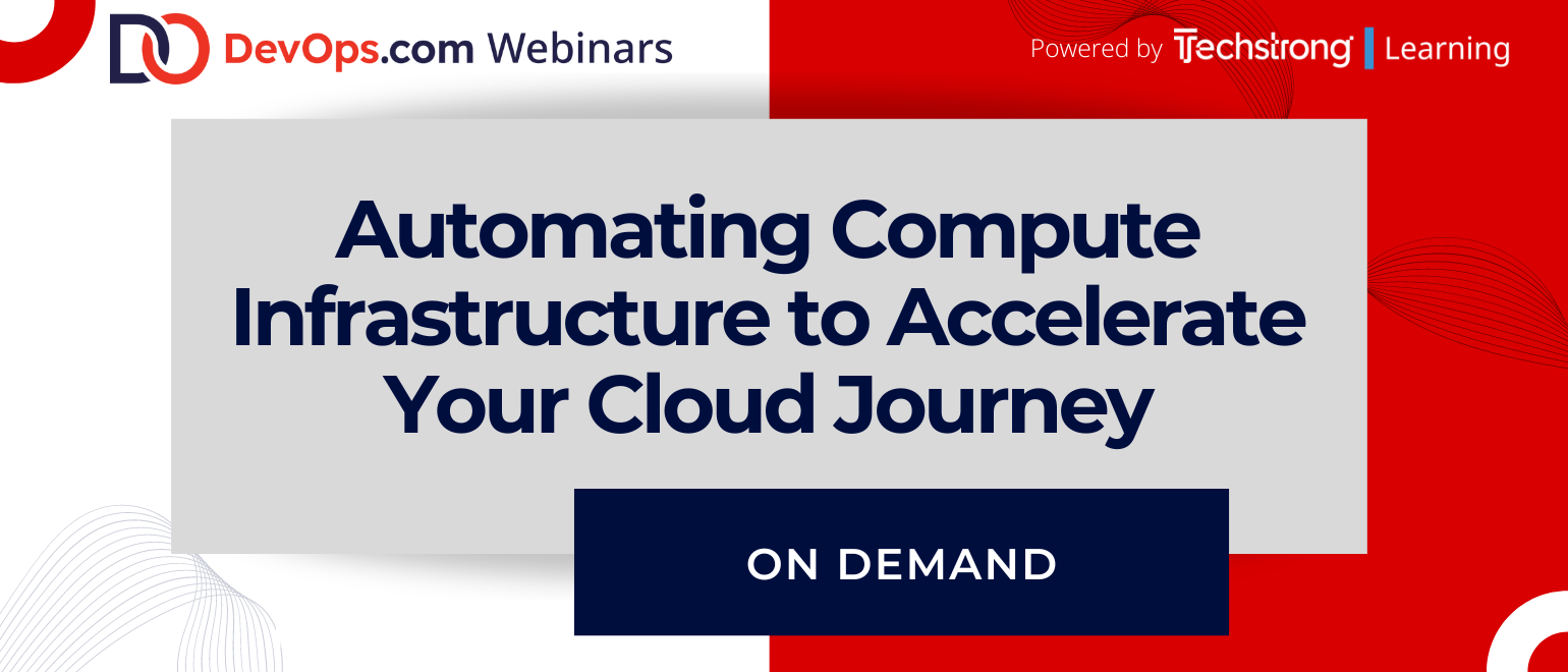 Automating Compute Infrastructure to Accelerate Your Cloud Journey