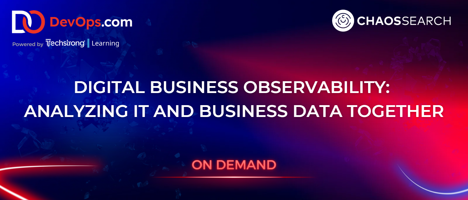 Digital Business Observability: Analyzing IT and Business Data Together