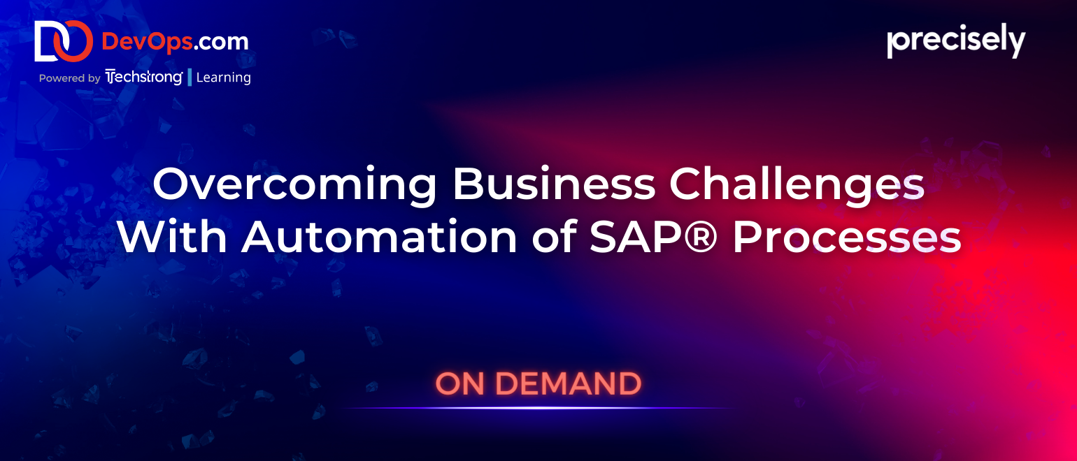 Overcoming Business Challenges With Automation of SAP® Processes
