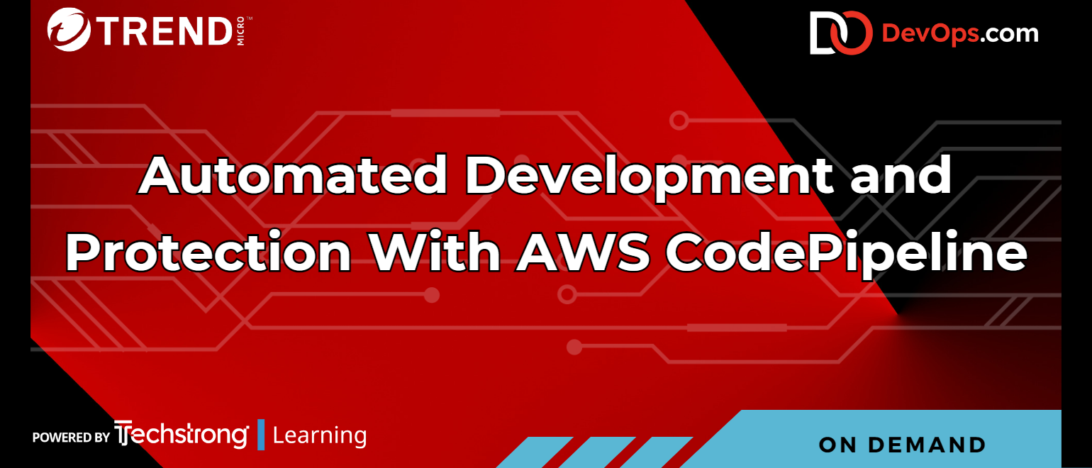 Automated Development and Protection With AWS CodePipeline