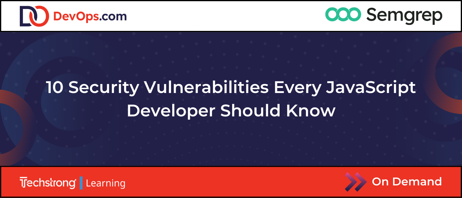 10 Security Vulnerabilities Every JavaScript Developer Should Know