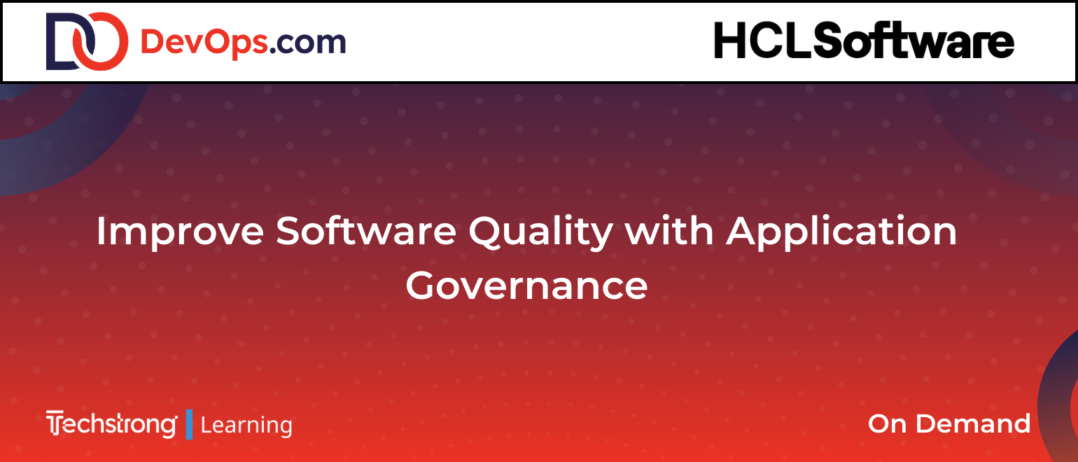Improve Software Quality with Application Governance