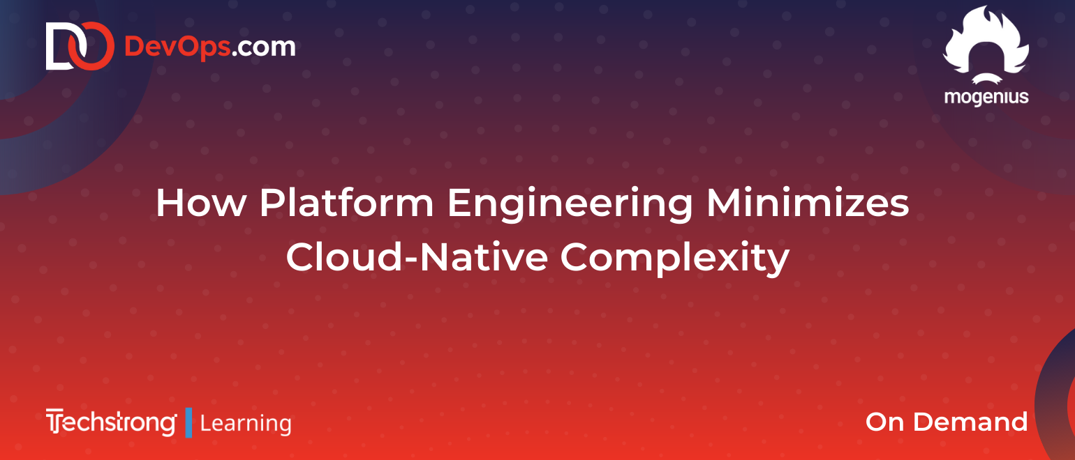 How Platform Engineering Minimizes Cloud-Native Complexity