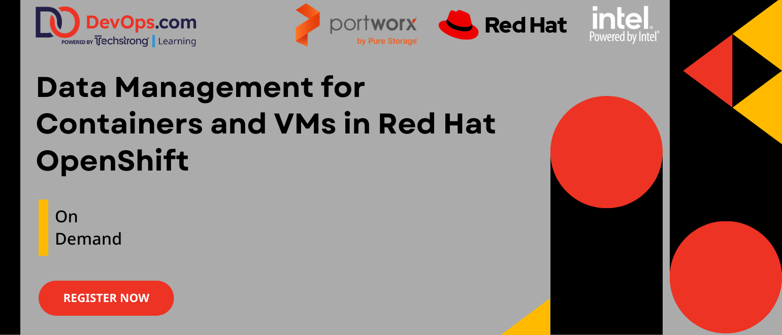 Data Management for Containers and VMs in Red Hat OpenShift