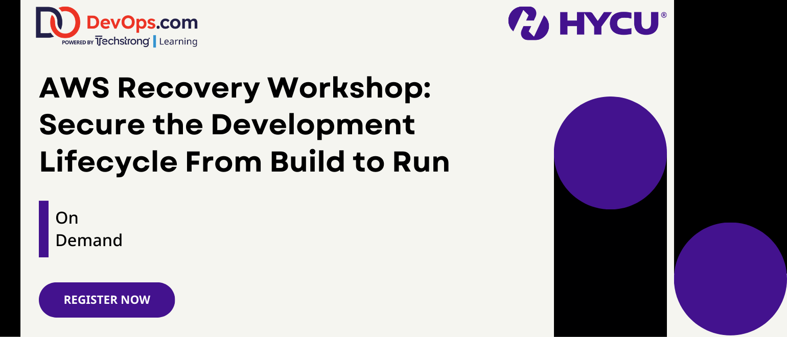 AWS Recovery Workshop: Secure the Development Lifecycle From Build to Run
