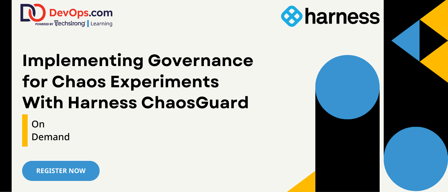 Implementing Governance for Chaos Experiments With Harness ChaosGuard Implementing Governance for Chaos Experiments With Harness ChaosGuard