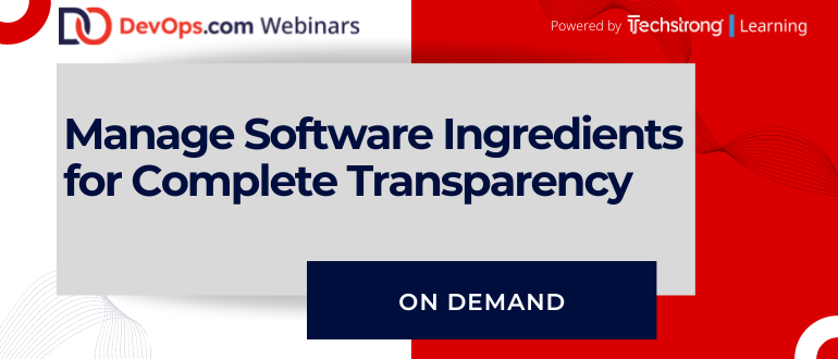 Manage Software Ingredients for Complete Transparency