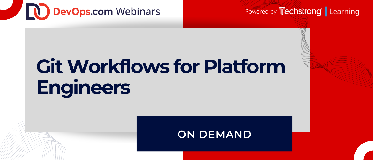 Git Workflows for Platform Engineers