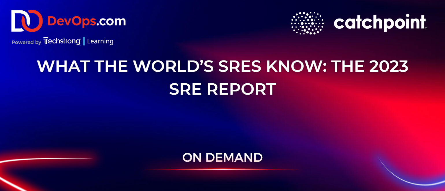 What the World’s SREs Know: The 2023 SRE Report