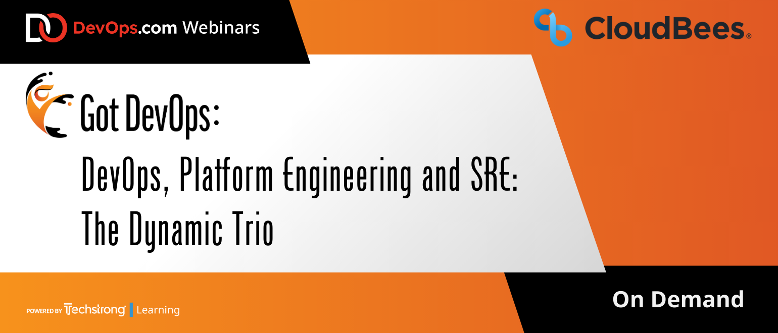 DevOps, Platform Engineering and SRE: The Dynamic Trio